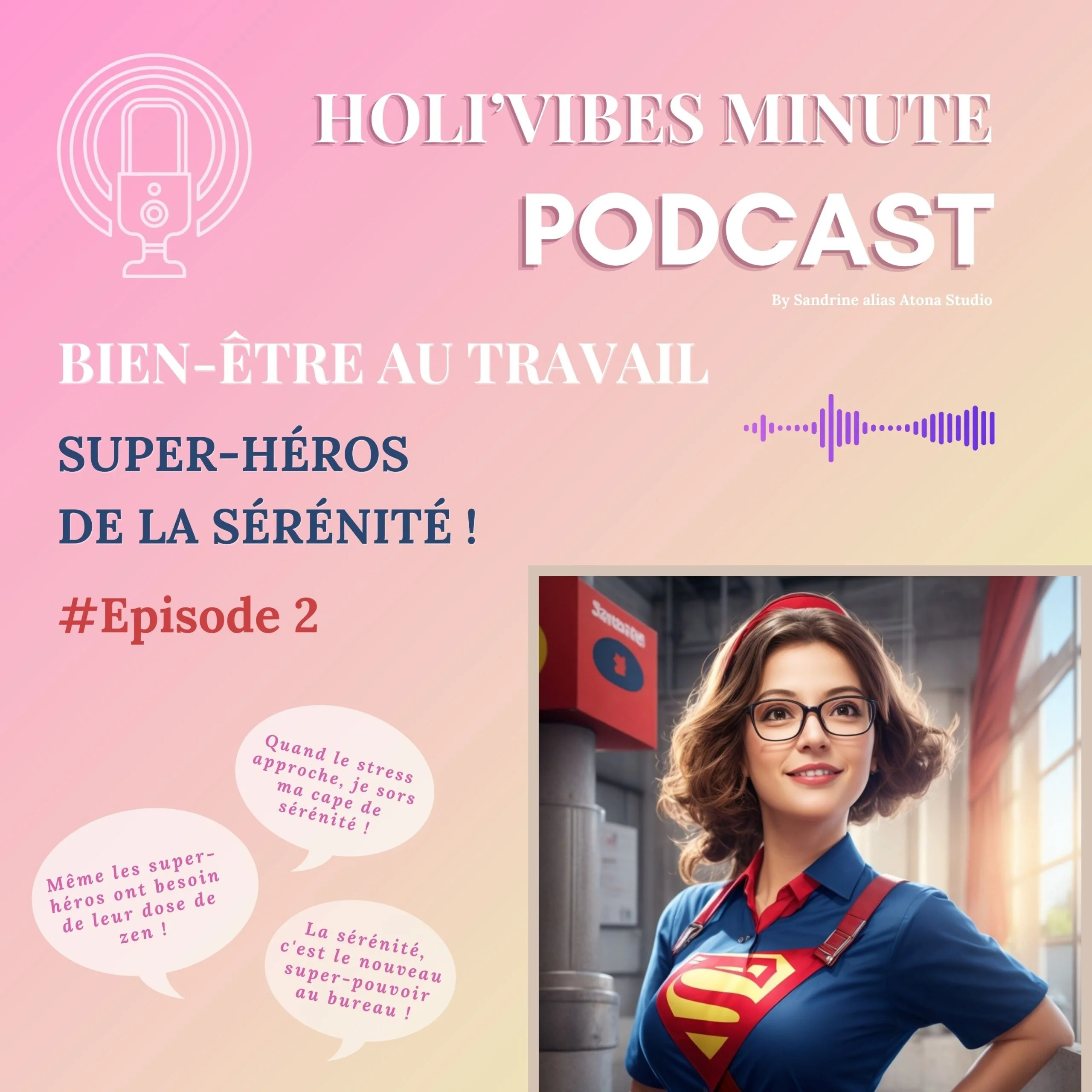 Podcast-Holivibes-Le bien-Êtreautravail